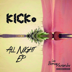 KICKo - All Night All Right ( Original Mix )