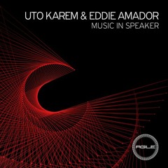Uto Karem & feat. Eddie Amador - Music In Speakers (Original Mix)