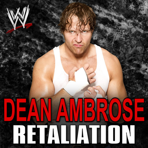 WWE Dean Ambrose Theme - CFO$ - Retaliation