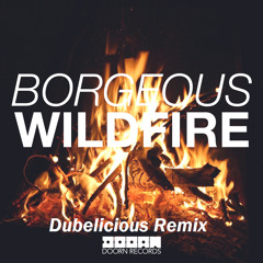 Borgeous - Wildfire (Brent Remix)[BUY = FREE DOWNLOAD]