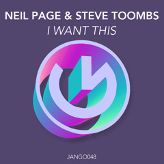 JANGO048 - Neil Page & Steve Toombs - I Want This (Original Mix)