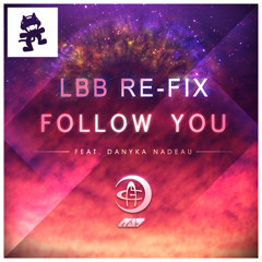 Au5 - Follow You Ft. Danyka Nadeau (Virtual Riot Remix) (LBB Re - Fix) [FREE DOWNLOAD IN BUY]