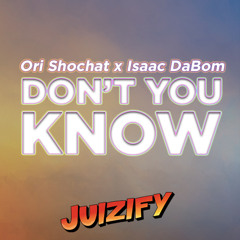Ori Shochat X Isaac DaBom - Don't You Know