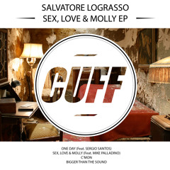 CUFF010: Salvatore LoGrasso & Sergio Santos - One Day (Original Mix) [CUFF]