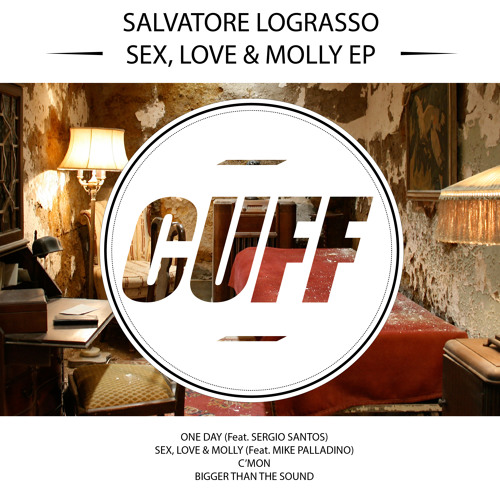 CUFF010: Salvatore LoGrasso & Sergio Santos - One Day (Original Mix) [CUFF]