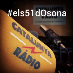 #Els51dOsona a Catalunya Radio