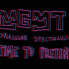 Time To Pretend by MGMT