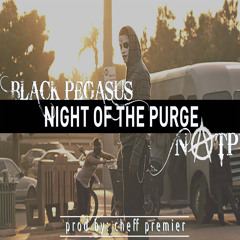 Night Of The Purge - Prod. by Cheff Premier