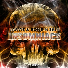 Jarvis & Bone N Skin - Insomniacs