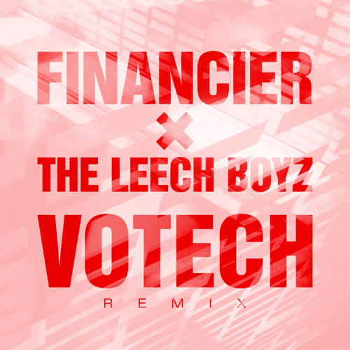 Votech (The Leech Boyz Remix)
