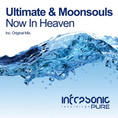 Ultimate & Moonsouls - Now In Heaven