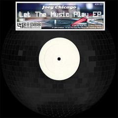 Joey Chicago - Let The Music Play (Original Mix)