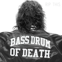 Bass Drum of Death - Left For Dead