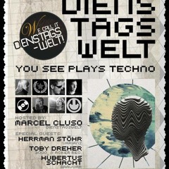 Marcel Cluso @ Dienstagswelt -- You SeE Plays TechnO 15.07.2014 Opening Set