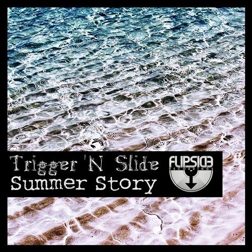 Trigger N' Slide - Summer Story (Original Mix) - Out now on Beatport