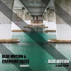 Blue Motion And Changing Faces - Goodbye (clip) [OUT NOW on Inspiration Recordings]