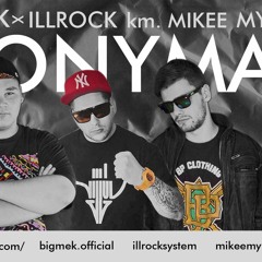 Bigmek x illrock x Mikee Mykanic - IRONYMAN