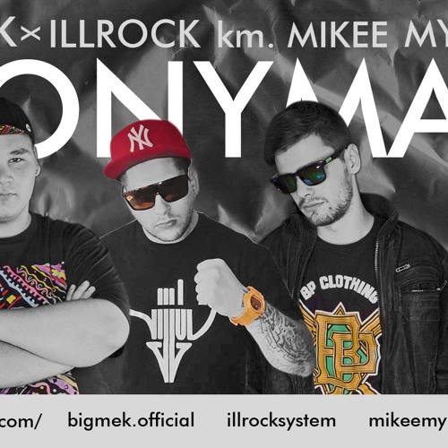 Stream Bigmek x illrock x Mikee Mykanic - IRONYMAN by illrock | Listen  online for free on SoundCloud