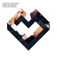 Christina Aguilera - Genie In A Bottle (Loveless Remix) *FREE DL*
