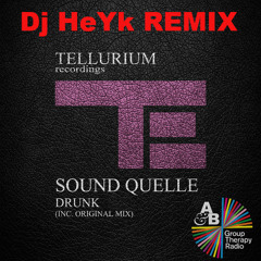 Sound Quelle - Drunk (Trance Remix By Dj Heyk)