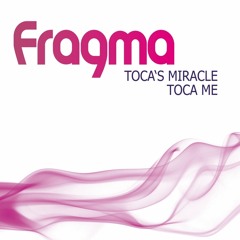 Fragma - Toca's Miracle (Mattiachh Remix)