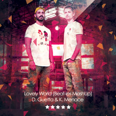 Lovely World (Beat-les Extended MashUp) - D. Guetta & K. Menace
