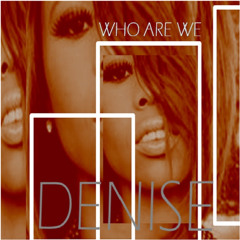 Denise Zimba - Who Are We