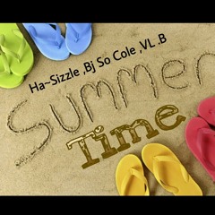 Ha-Sizzle , Bj So Cole , VL.B ~ SummerTime (Dj Slash Beat)