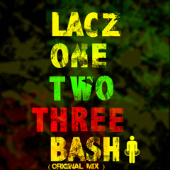 ONE TWO THREE BASH (ORIGINAL MIX){OFFICIAL PREVIEW}
