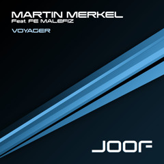 Martin Merkel feat Fe Malefiz Voyager Vocal Edit Snippet