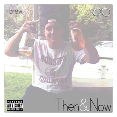 Then & Now (Produced by RightBeatRadio)