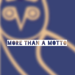 More Than A Motto