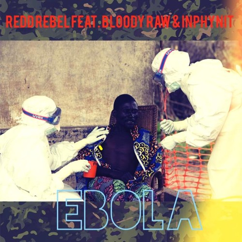 Ebola -feat. Bloody Raw & Inphynit Prod.9thWonder