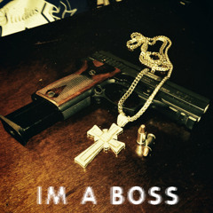 Im a Boss Ft. Psyer & Double Dolla (Prod. DeCrazed)