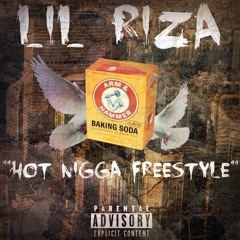 Lil Riza Hot Nigga Freestyle