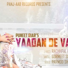 Yaadan De Varke - Puneet Riar (DJJOhAL.Com)