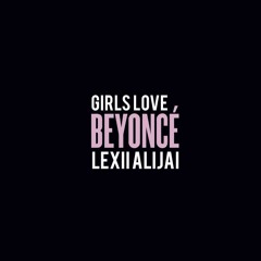 Girls Love Beyonce (Remix)