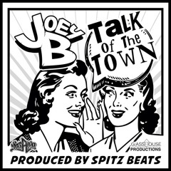 Joey B - Talk Of The Town