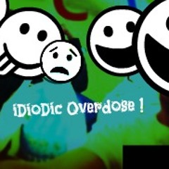 iDi-OD - iDiotic OverDose