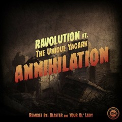 Annihilation (Your Ol' Lady Remix)