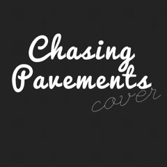 Chasing Pavements (Adele) COVER