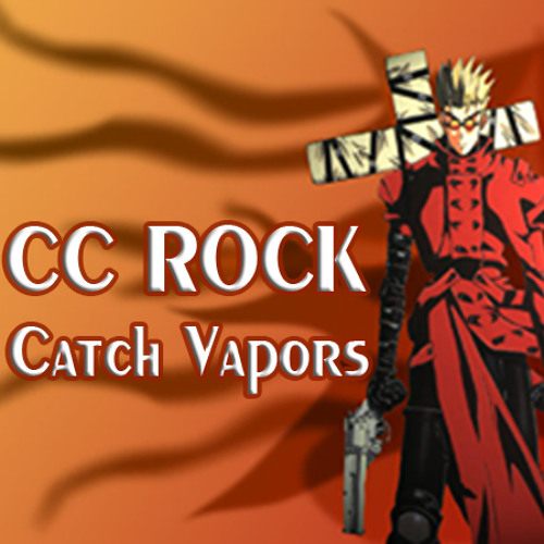 CC Rock - Catch Vapors