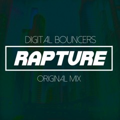 Digital Bouncers - Rapture (Original Mix) [Click BUY for FREE DOWNLOAD]