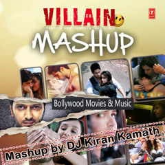 Ek Villain [Official Mashup] By Dj Kiran Kamath