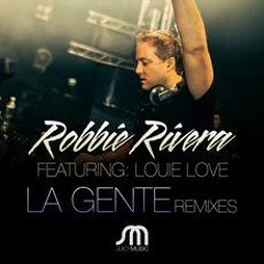La Gente ( Tocadisco Remix ) - Robbie Rivera ( Juicy Music )