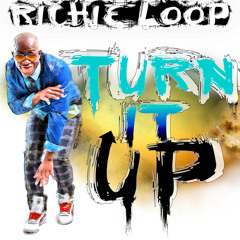 Turn It Up - Richie Loop - @richieloop @avalanchesound @SelectaCatboy @vpal1