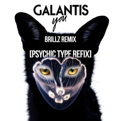 You (Brillz Remix) [Psychic Type Refix] [CLICK BUY TO DOWNLOAD]