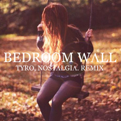 BANKS - Bedroom Wall (Tyro, Nostalgia. Remix)
