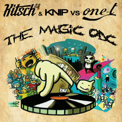 KitSch 2.0 & Knip VS. One-T - The Magic ODC