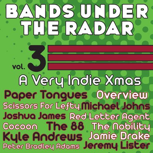 Stream BUTR Records Listen to Bands Under The Radar, Vol. 3 A Very Indie Xmas playlist online